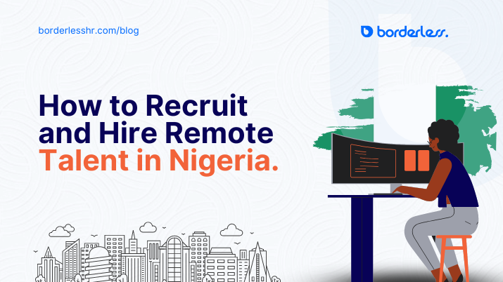 How to Recruit and Hire Remote Talent in Nigeria