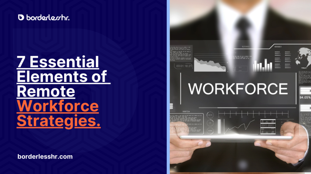 7 Essential Elements of Remote Workforce Strategies